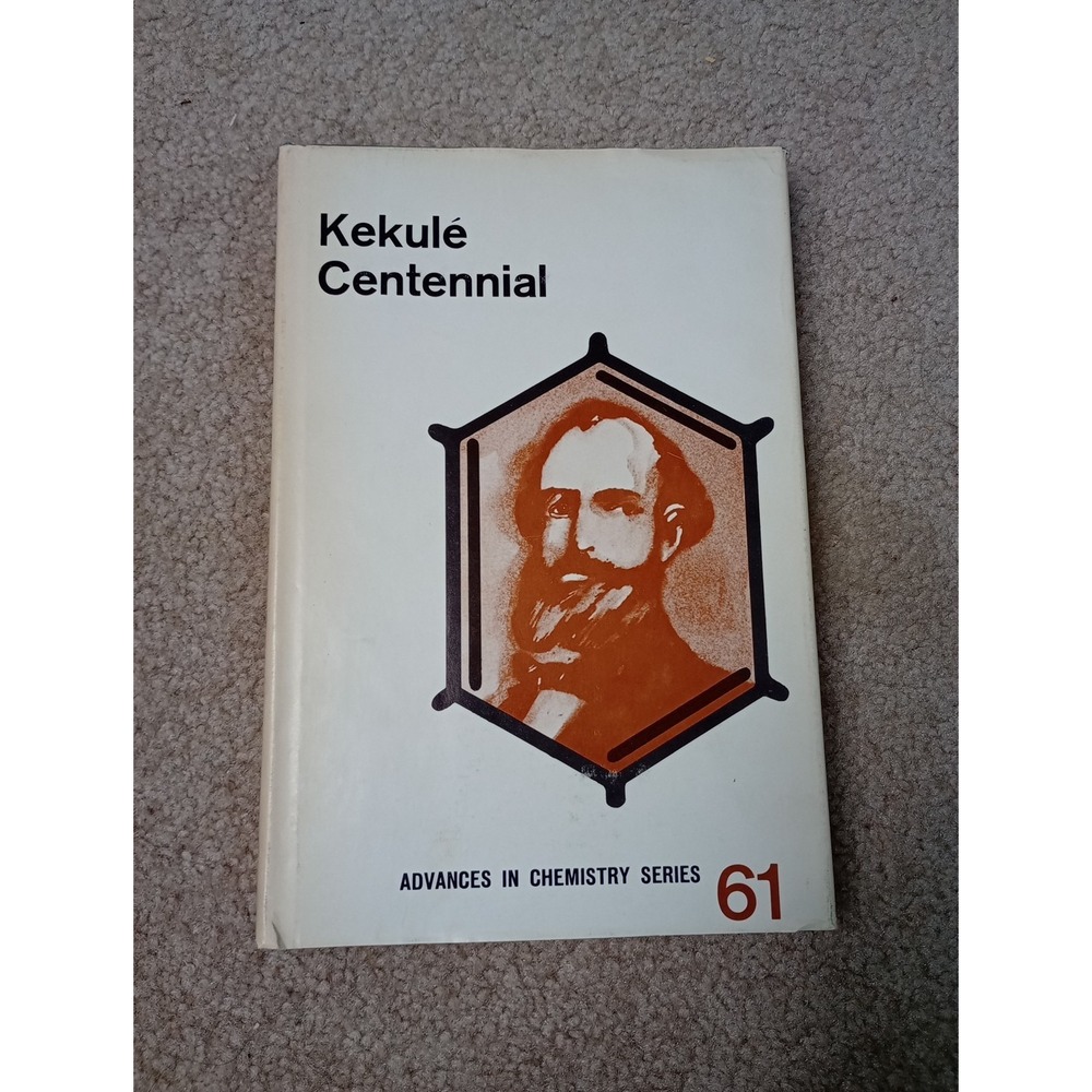 Kekule Centennial‎ Advances In Chemistry HC 1966 Symposium